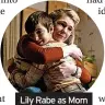  ?? ?? Lily Rabe as Mom with young JR
