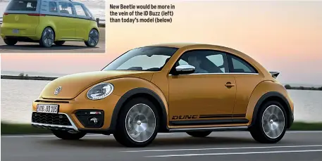  ??  ?? New Beetle would be more in the vein of the ID Buzz (left) than today’s model (below)