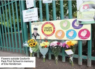  ??  ?? Flowers outside Gosforth Park First School in memory of Ella Henderson