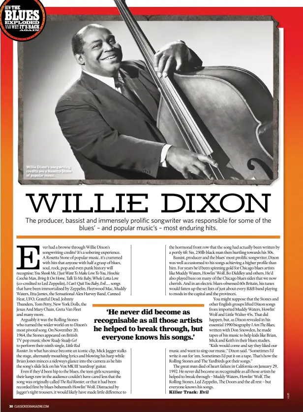  ??  ?? Willie Dixon’s songwritin­g credits are a Rosetta Stone of popular music.