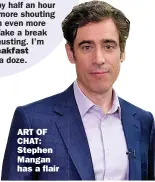  ??  ?? BBC Breakfast
ART OF CHAT: Stephen Mangan has a flair