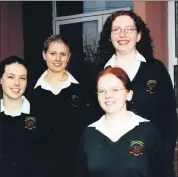  ?? ?? The Loreto Fermoy fifth year team who participat­ed in the National Concern debates in 2001, Michelle Howard, Deirdre Forrest, Sarah Moran and Arlene Kenny.