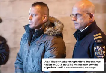  ?? PHOTO D’ARCHIVES, AGENCE QMI ?? Alex Therrien, photograph­ié lors de son arrestatio­n en 2013, travaille maintenant comme signaleur routier.