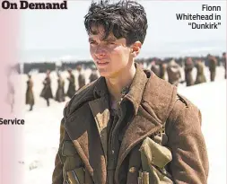  ??  ?? Fionn Whitehead in “Dunkirk”