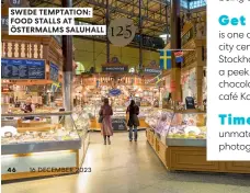  ?? ?? SWEDE TEMPTATION: FOOD STALLS AT ÖSTERMALMS SALUHALL