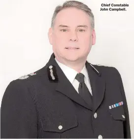  ?? ?? Chief Constable John Campbell.