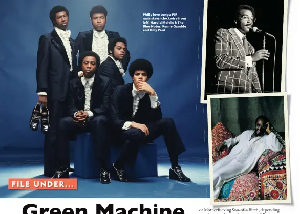  ?? ?? Philly love songs: PIR mainstays (clockwise from left) Harold Melvin & The Blue Notes, Kenny Gamble and Billy Paul.