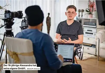  ?? 20min/m. Scherrer ?? Der 16-jährige Alessandro hat seine eigene Gmbh.