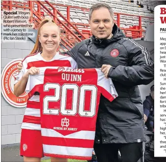  ?? ?? Special Megan Quinn with boss Robert Watson, who presented her with a jersey to mark her milestone (Pic: Ian Steele)