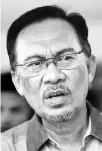  ??  ?? Datuk Seri Anwar Ibrahim