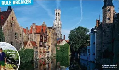  ??  ?? RULE BREAKER In Bruges: postcard views at every turn