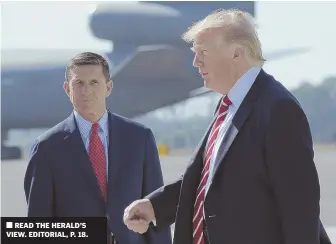  ?? AP FILE PHOTO ?? CLOSE AT HAND: Thennation­al security adviser Michael Flynn, left, and President Trump are seen in February. Trump’s discussion of Flynn is expected to be a focus of ex-FBI boss James B. Comey’s remarks to Congress today.