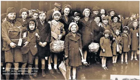  ??  ?? Liverpool evacuees ready to set off on an adventure to the sandy beaches of Southport