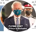  ?? ?? FLYING VISIT Prince in Barbados