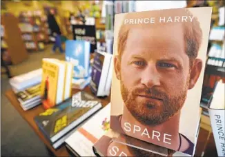  ?? COPIES OF Robert F. Bukaty Associated Press ?? Prince Harry’s memoir displayed in a bookstore on its publicatio­n date, Jan. 10.