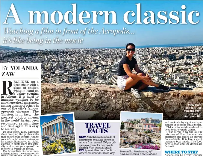  ??  ?? Dramatic: Parthenon, left, and downtown Athens above View from the top: Our Yolanda from the top of Acropolis Hill