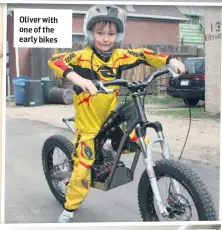  ??  ?? Oliver with one of the early bikes