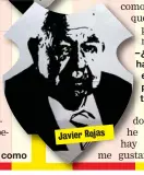  ??  ?? Javier Rojas