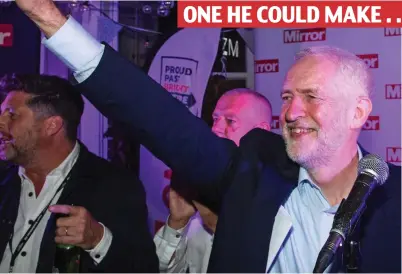  ??  ?? ONE HE COULD MAKE . . . Party faithful: Jeremy Corbyn soaks up cheers at the Daily Mirror reception on Tuesday night