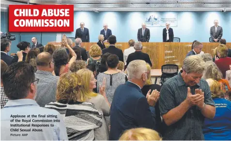  ?? Picture: AAP ?? Applause at the final sitting of the Royal Commission into Institutio­nal Responses to Child Sexual Abuse.