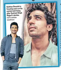  ?? PHOTO: WASEEM GASHROO/HT ?? Gulshan Devaiah is focusing more on his mental well-being after Sushant Singh Rajput’s demise