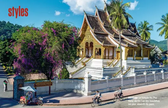  ??  ?? Héritage Le temple Ho Pha Bang abrite l’un des bouddhas les plus vénérés du pays.