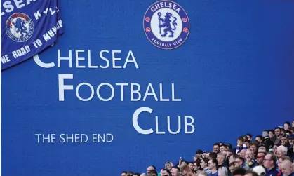  ?? Photograph: Zac Goodwin/PA Images ?? Chelsea are making major changes to their off-field structure under the new ownership.