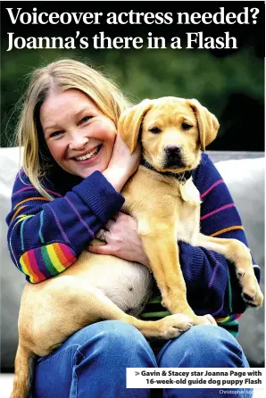  ?? Christophe­r Ison ?? > Gavin & Stacey star Joanna Page with 16-week-old guide dog puppy Flash