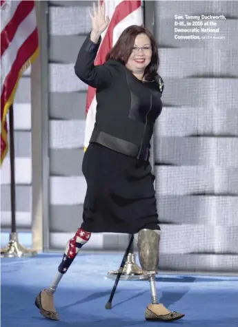  ?? GETTY IMAGES ?? Sen. Tammy Duckworth, D-Ill., in 2016 at the Democratic National Convention.