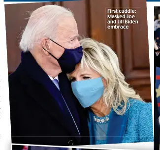  ??  ?? First cuddle: Masked Joe and Jill Biden embrace