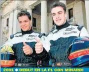  ??  ?? 2001 ● DEBUT EN LA F1 CON MINARDI