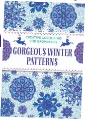 Download Gorgeous Winter Patterns Adult Colouring Book For Just 2 At Whsmith Pressreader