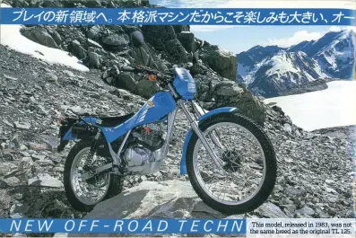  ??  ?? This model, released in 1983, was not the same breed as the original TL 125.