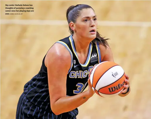  ?? DANIEL KUCIN JR./AP ?? Sky center Stefanie Dolson has thoughts of pursuing a coaching career once her playing days are over.