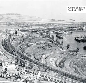  ??  ?? A view of Barry Docks in 1922