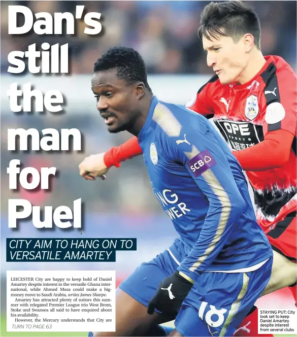  ??  ?? STAYING PUT: City look set to keep Daniel Amartey despite interest from several clubs