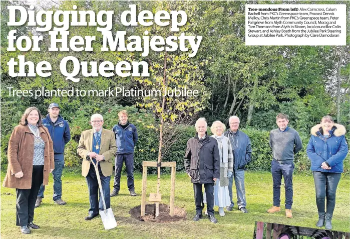  ?? ?? Tree-mendous (From left) Alex Cairncross, Calum Bachell from PKC’s Greenspace team, Provost Dennis Melloy, Chris Martin from PKC’s Greenspace team, Peter Fairgrieve from Alyth Community Council, Morag and Tam Thomson from Alyth in Bloom, local councillor Colin Stewart, and Ashley Boath from the Jubilee Park Steering Group at Jubilee Park. Photograph by Clare Damodaran