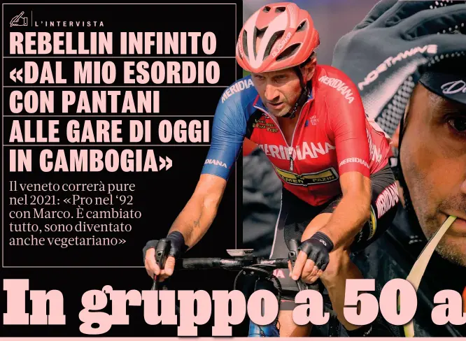  ?? BETTINI ?? In sella da 28 anni Davide Rebellin, 49 anni, è profession­ista dall’agosto 1992: l’ultima vittoria l’ha ottenuta in Algeria il 6 maggio 2018