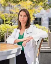  ?? Bee Trofort/New York Times ?? Ariana Traub helped on a survey that found that 60 percent of medical students would not apply to programs in states with abortion restrictio­ns.