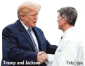  ?? Foto: dpa ?? Trump und Jackson