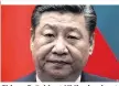  ??  ?? Chinas Präsident Xi Jinping baut seine Macht kontinuier­lich aus