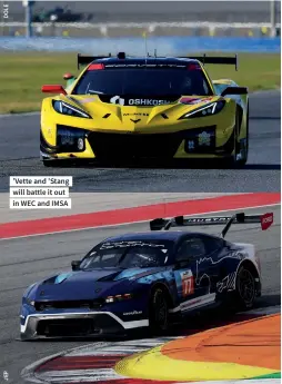  ?? ?? ’Vette and ’Stang will battle it out in WEC and IMSA