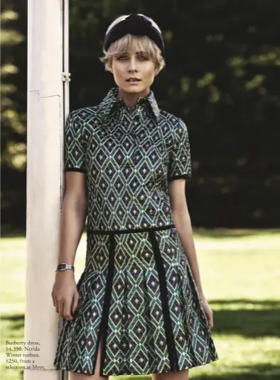  ??  ?? Burberry dress, $4,350. Nerida Winter turban, $250, from a selection at Myer.