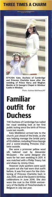  ??  ?? STYLISH: Kate, Duchess of Cambridge and Princess Charlotte leave after the wedding of Prince Harry and Meghan Markle at St George's Chapel in Windsor Castle in Windsor. Ragland, Prince Charles, Prince From left, mother-of-the-bride Doria leave after...
