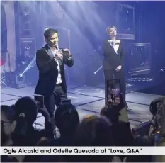  ?? ?? Ogie Alcasid and Odette Quesada at “Love, Q&A”