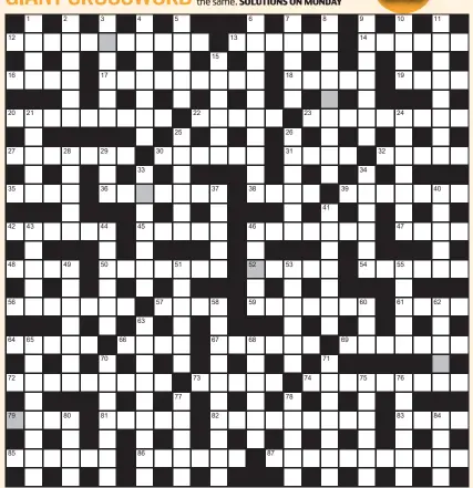  ??  ?? FOR A CHANCE TO WIN £750: Solve crossword to reveal the word reading down the shaded boxes. HOW TO ENTER: Call 0901 293 6231 and leave six-letter answer and details, or TEXT 65700 with the word XWORD, your answer and name. Texts and calls cost £1 plus standard network charges. One winner chosen from all correct entries received between 00.01 today (Saturday) and 23.59 tomorrow (Sunday). UK residents aged 18+, excl NI. Full terms apply, see Page 42. NEED A CLUE? Text HINT to 65700 for six answers, or call 0901 293 6235. Texts and calls cost £1 plus standard network charges. Today’s clues available from 00.01 Saturday to 23.30 on Sunday.