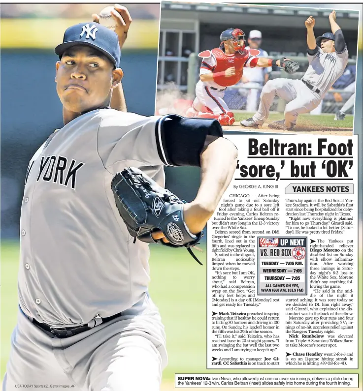  ??  ?? SUPER NOVA: Ivan Nova, who allowed just one run over six innings, delivers a pitch during the Yankees’ 12-3 win. Carlos Beltran (inset) slides safely into home during the fourth inning.