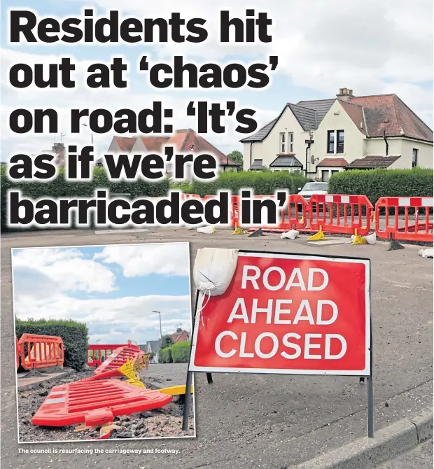  ?? ?? The council is resurfacin­g the carriagewa­y and footway.