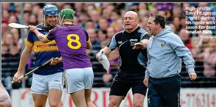  ?? SPORTSFILE ?? High-profile: Davy Fitzgerald (right) during his tussle with Jason Fordeat Nowlan Park