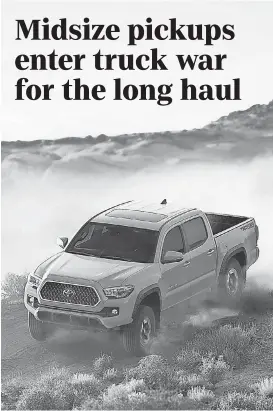  ?? MICHAEL ENGELMEYER VIA TOYOTA ?? The Toyota Tacoma, top, faces competitio­n from the upcoming Ford Ranger, left, and possibly the new Jeep Scrambler.